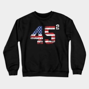 45 Squared Trump 2020 Second Term USA Vintage Crewneck Sweatshirt